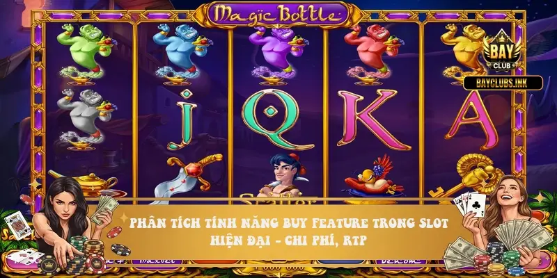 Phân tích tính năng Buy Feature trong slot hiện đại - chi phí, RTP